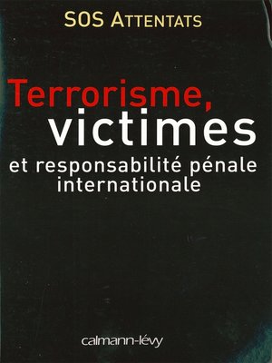 cover image of Terrorisme, victimes et responsabilité pénale internationale
